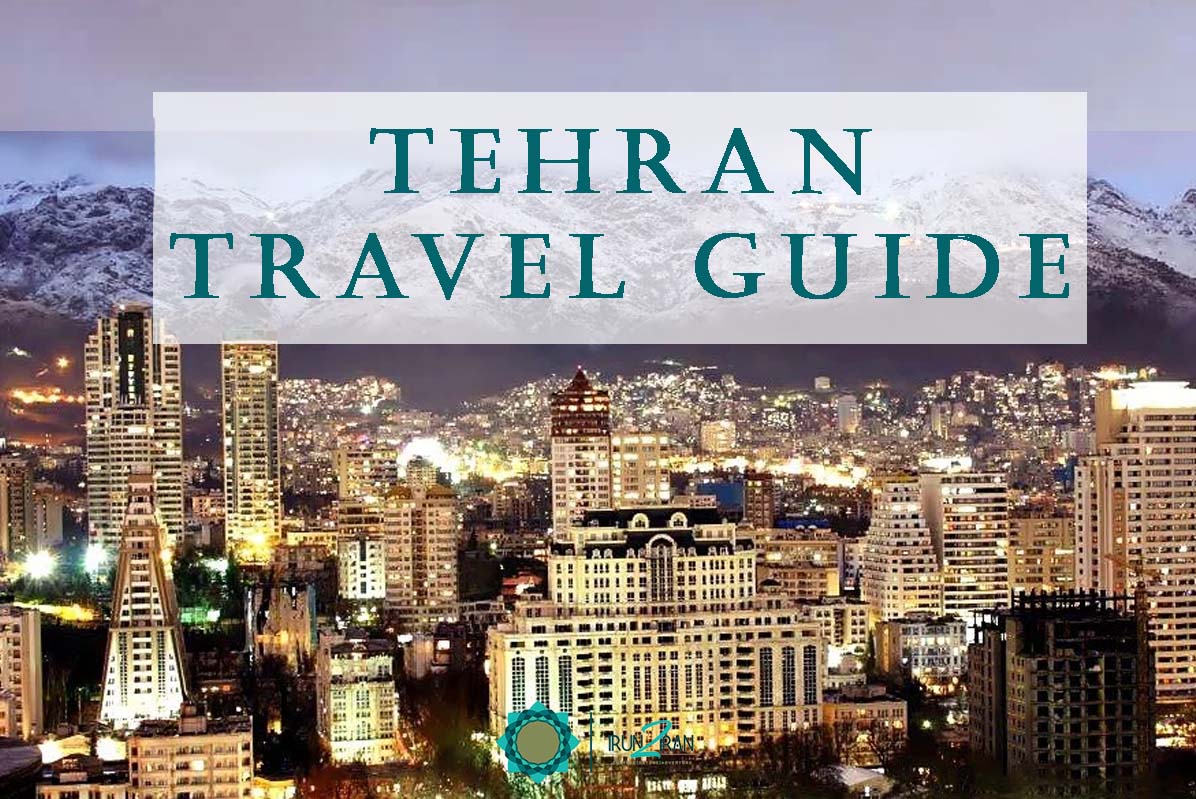 Tehran Travel Guide
